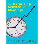 Vol.214　事業成長に必須の会議術　The Surprising Science of Meetings
