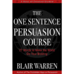 Vol.229　説得力のある一文の構造　The One Sentence Persuasion Course