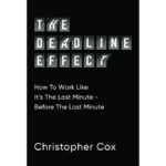 Vol.276　締切効果を最大化するノウハウ集　The Deadline Effect